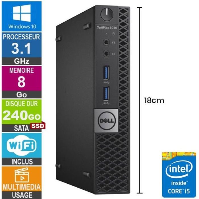 Mini PC Dell 3040 Micro i5-6500T 3.10GHz 8Go/240Go SSD Wifi W10