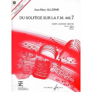 MÉTHODE Du solfege sur la F.M. 440.7 - Chant/Audition/Analyse - Jean-Marc Allerme (+ audio)