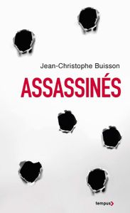 LIVRE HISTOIRE MONDE Perrin - Assassinés (édition collector) - Buisson 