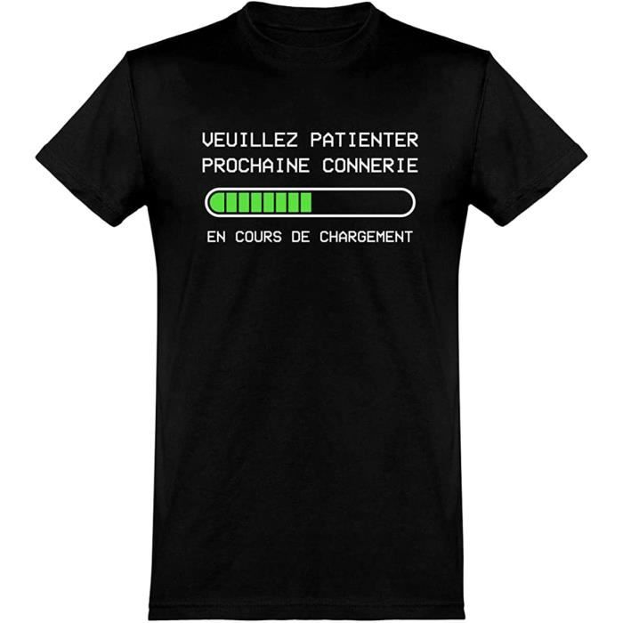 T Shirt Homme Prochaine Connerie En Cours Cadeau Homme Noel Humour Papa Anniversaire Original Rigolo Humoristique Cdiscount Maison