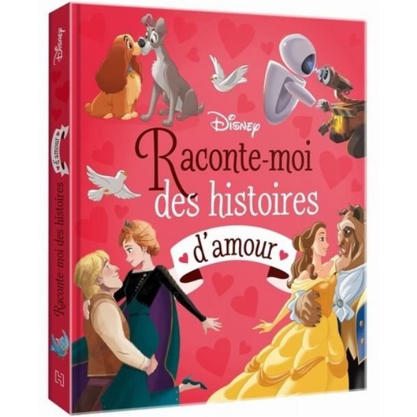 Raconte Moi Des Histoires D Amour Disney Pixar Cdiscount Librairie