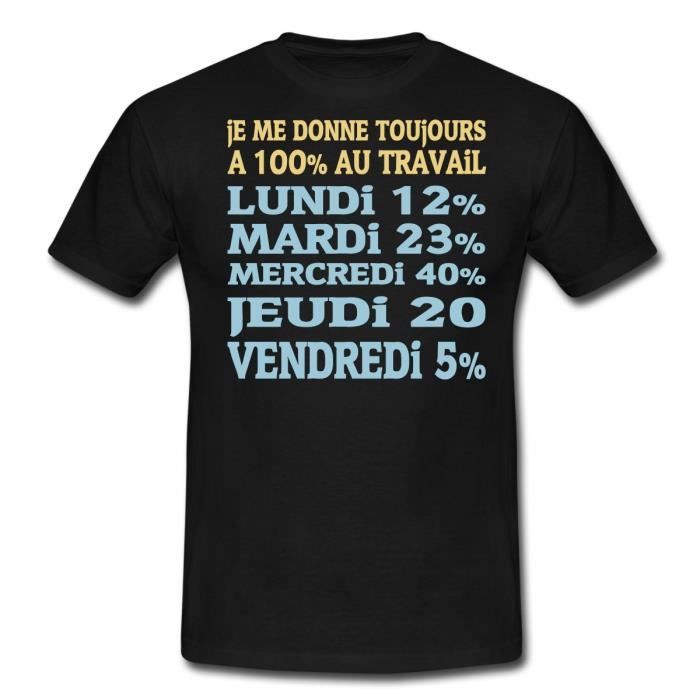 Téléchargement gratuit Images Toujours A 100 Au Travail Humour T Shirt Homme De Spreadshirt dernière salutations