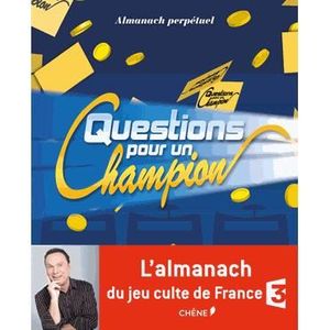 LIVRE JEUX ACTIVITÉS Almanach perpétuel Questions pour un champion