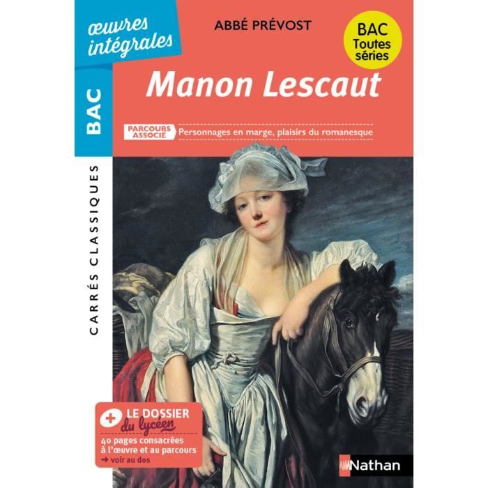 Nathan - Manon Lescaut de lAbbe Prevost - BAC Français 1re 2023 - Parcours : Personnages en marge, plaisirs du romanes 178x126
