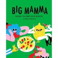 Big Mamma - Cuisine italienne en 30 minutes (douche comprise !)
