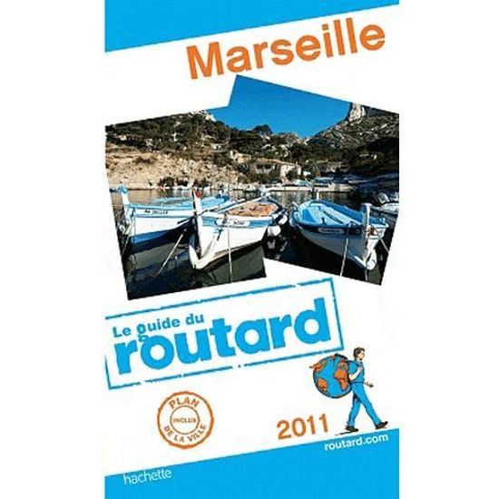 Marseille Achat Vente Livre Le Routard Hachette Tourisme Parution 12 01 2011 Pas Cher Cdiscount