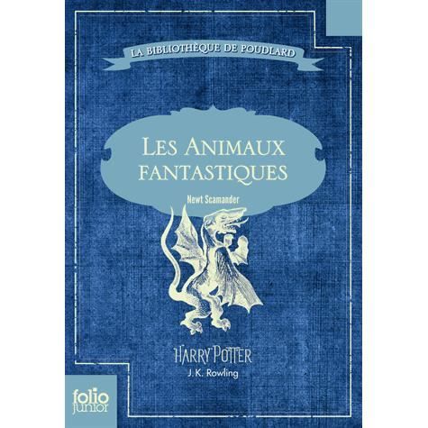 Les Animaux Fantastiques Vie Et Habitat Des Anima Achat Vente Livre Gallimard Jeunesse Parution 10 10 2013 Pas Cher Cdiscount