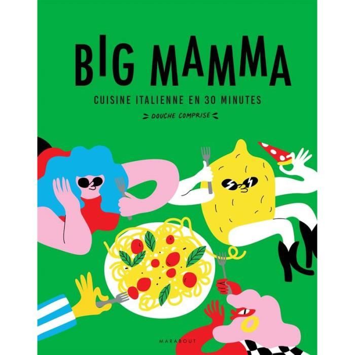 Big Mamma - Cuisine italienne en 30 minutes (douche comprise