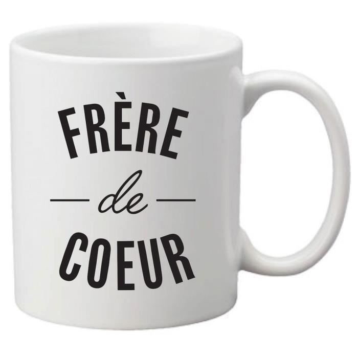 Mug Ceramique Imprime Citation Humour Frere De Coeur Ref 2537 Cdiscount Puericulture Eveil Bebe