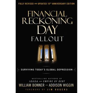 LIVRE CARRIÈRE EMPLOI Financial Reckoning Day Fallout - Addison Wiggin