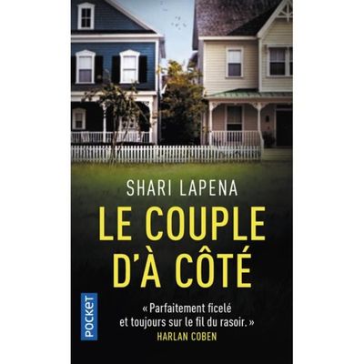 Thriller - Le couple d'à côté - Shari Lapena - Collection - Date de parution 43356