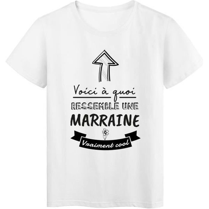 T Shirt Imprime Humour Citation Voici A Quoi Ressemble Une Marraine Vraiment Cool Ref 3056 Blanc Cdiscount Pret A Porter