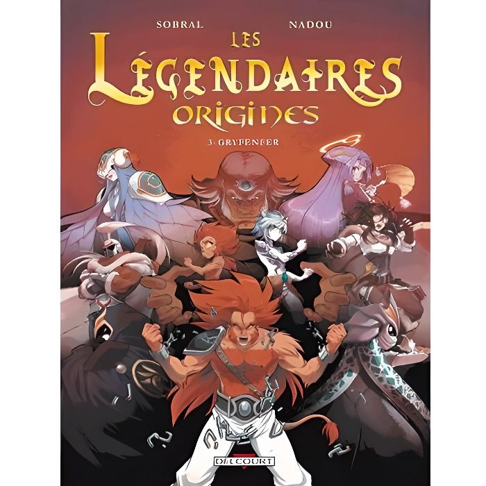 Les légendaires origines Tome 3