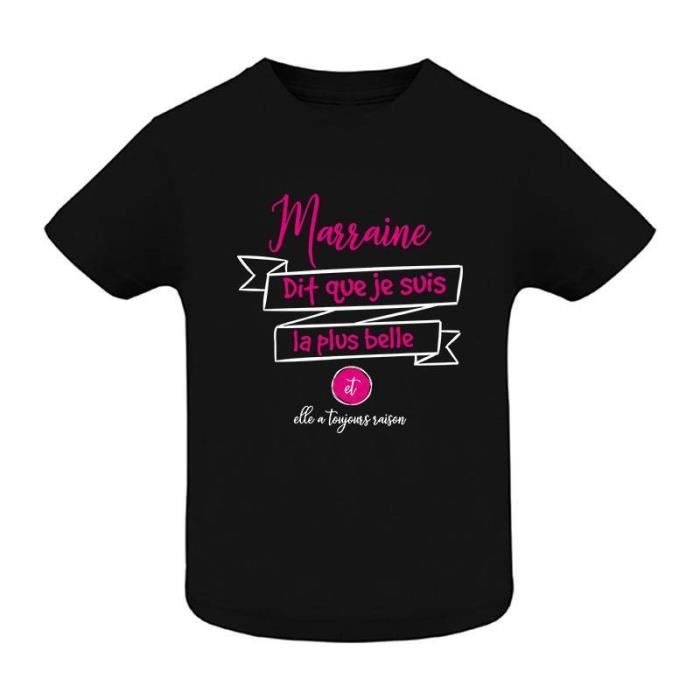 T-Shirt b/éb/é Marraine Dit Que Je suis la Plus Belle
