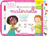 Bordas - Les livres-ardoises - Ma journée à la maternelle graphisme couleurs chiffres -  278x206