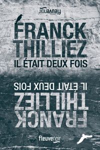 THRILLER Il était deux fois - Thilliez Franck - Livres - Policier Thriller