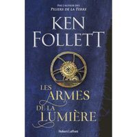 Robert Laffont - Les Armes de la lumière -  - Follett Ken