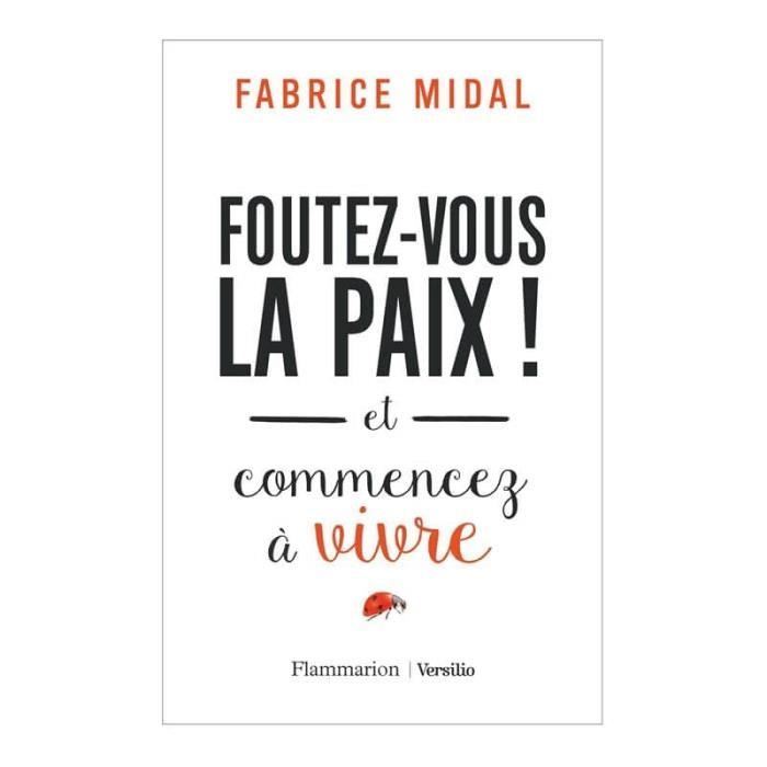Foutez-vous la paix !