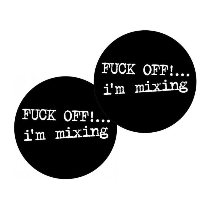 Feutrines Slipmats Technics Fuck Off I'm Mixing