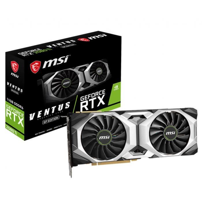 MSI GeForce RTX 2080 Ti VENTUS GP 11 Go GDDR6 HDMI Tri DisplayPort PCI Express NVIDIA GeForce RTX 2080 Ti Categorie Cdiscount Informatique