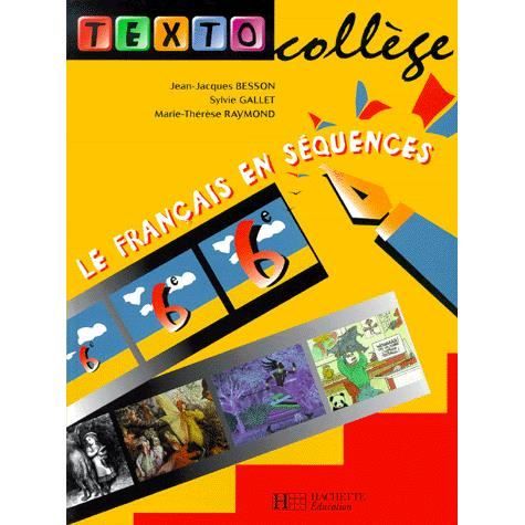 Le Francais En Sequences 6eme Achat Vente Livre Hachette Parution 14 06 2000 Pas Cher Soldes Sur Cdiscount Des Le 20 Janvier Cdiscount