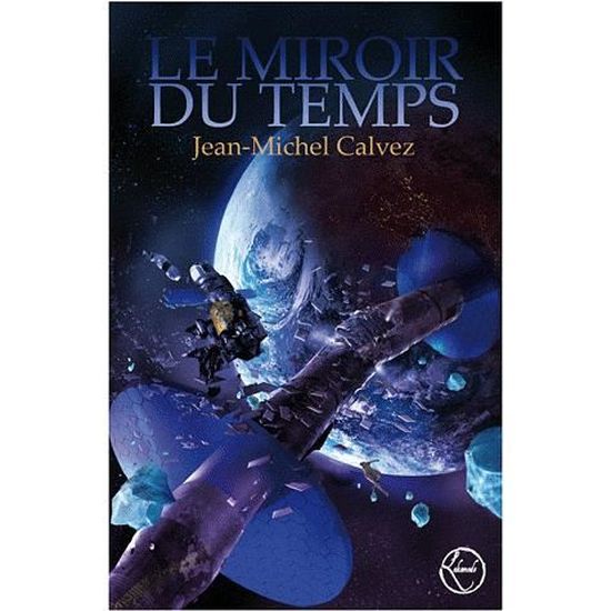 Le miroir du temps - Cdiscount Librairie