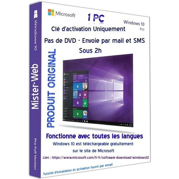 Clé licence Win10Pro 32-64 bits envoyé par mail Pas de DVD Version OEM 32/64 bits Français