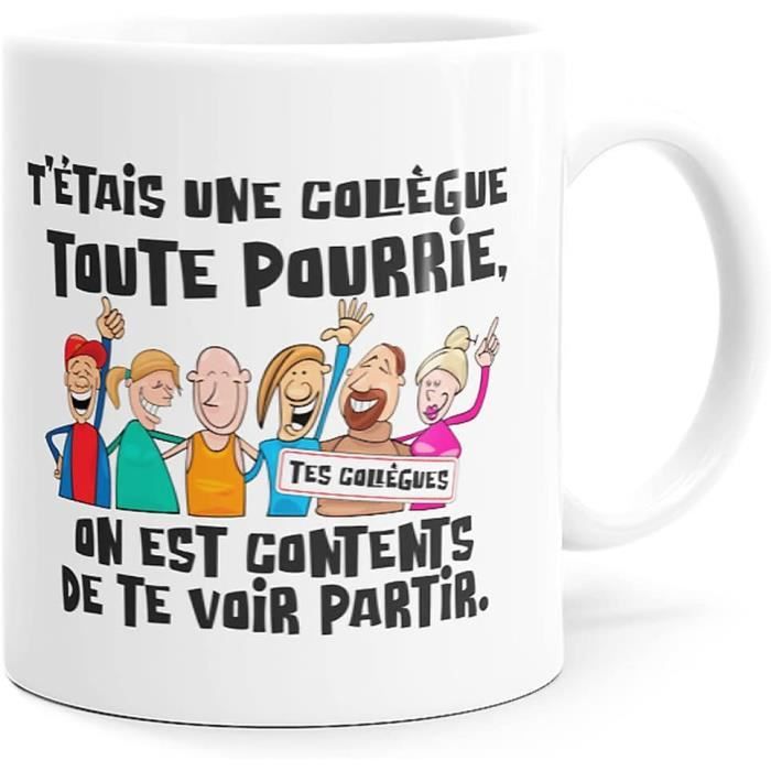 Mug Humour Collègue Toute Pourrie Tasse Message Drôle Rigolo. Idée