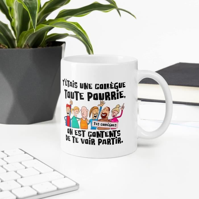 Mug Humour Collègue Toute Pourrie Tasse Message Drôle Rigolo. Idée