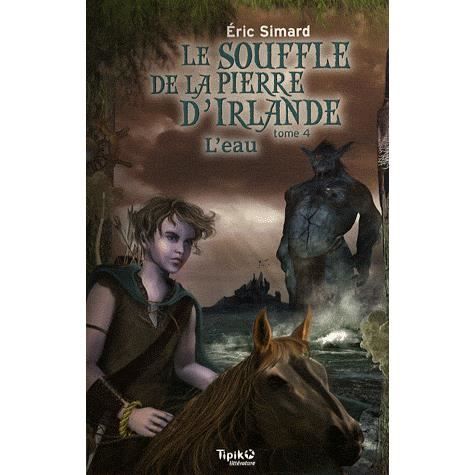 Le souffle de la pierre d'Irlande t.4 l'eau