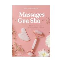 Massages Gha Sha - La technique magique pour une belle peau
