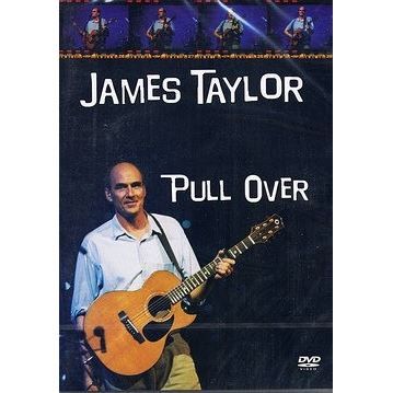 JAMES TAYLOR : Pull Over