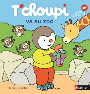 Livre 3-6 ANS T'choupi va au zoo - Dès 2 ans - Courtin Thierry -