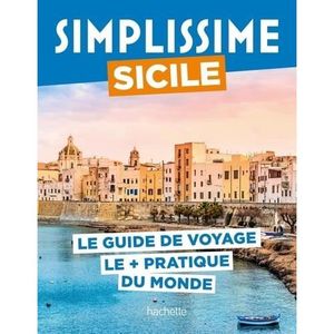 LIVRE TOURISME MONDE Simplissime Sicile. Le guide de voyage le + pratiq