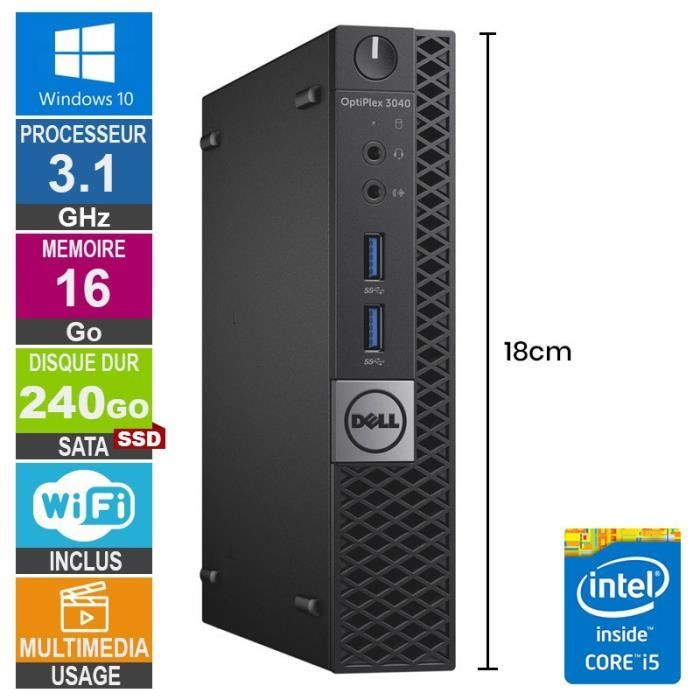 Mini PC Dell 3040 Micro i5-6500T 3.10GHz 16Go/240Go SSD Wifi W10