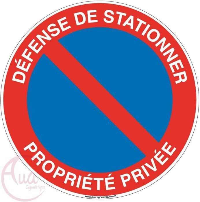 Aua Signaletique - Panneau Défense de Stationner Propriété Privée with Fourrière - 230 mm, Aluminium Dibond 3 mm