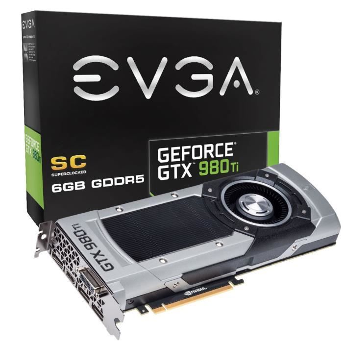 EVGA GeForce GTX 980Ti 6Go Superclocked Cdiscount Informatique