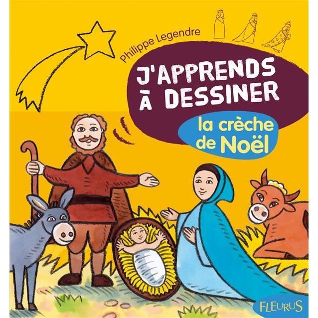 J'APPRENDS A DESSINER; DESSINER LA CRECHE DE NOEL Cdiscount