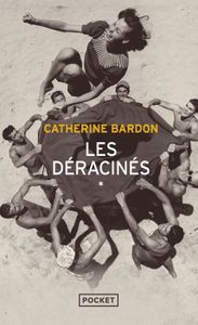LITTÉRATURE FRANCAISE Les Déracinés - Bardon Catherine - Livres - Littérature Romans