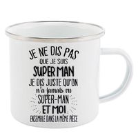 Mug Tasse Rétro en métal émaillé imprimé citation humour Je ne dis pas que je suis superman je dis j