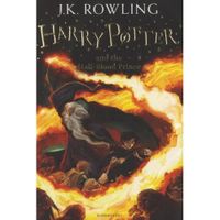 HARRY POTTER TOME 6 : HARRY POTTER AND THE HALF-BLOOD PRINCE. EDITION EN ANGLAIS, Rowling J.K.