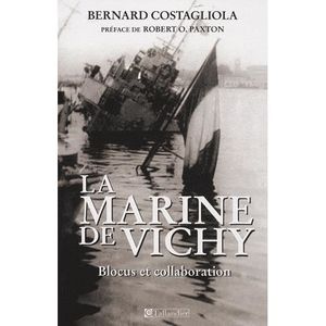 LIVRE HISTOIRE FRANCE La Marine de Vichy