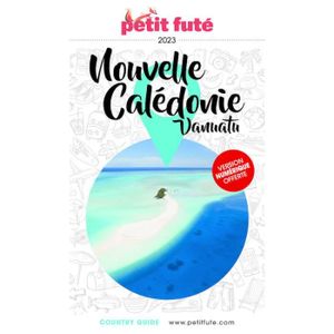 LIVRE TOURISME FRANCE Guide Nouvelle-Calédonie - Vanuatu 2023 Petit Futé