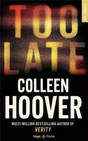 Too late - De Colleen Hoover