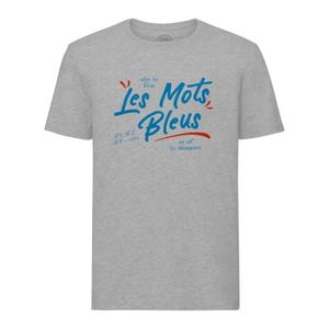 MAILLOT DE FOOTBALL - T-SHIRT DE FOOTBALL - POLO DE FOOTBALL T-shirt Homme Col Rond Gris Les Mots Bleus Sport F