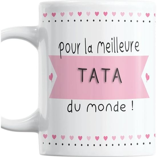 Cadeau Tante Pour La Meilleure Tata Du Monde Tasse Originale ...