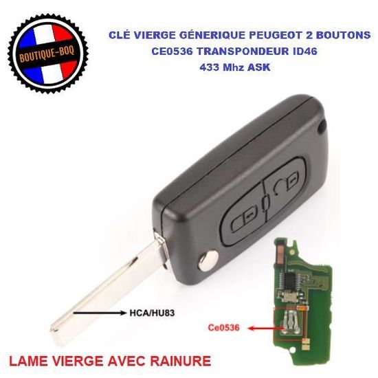 Clé Vierge ID46 433 Mhz CE0536 PEUGEOT 207 307 308 SW Cle 2 BOUTONS LAME HCA/HU83 AVEC RAINURE