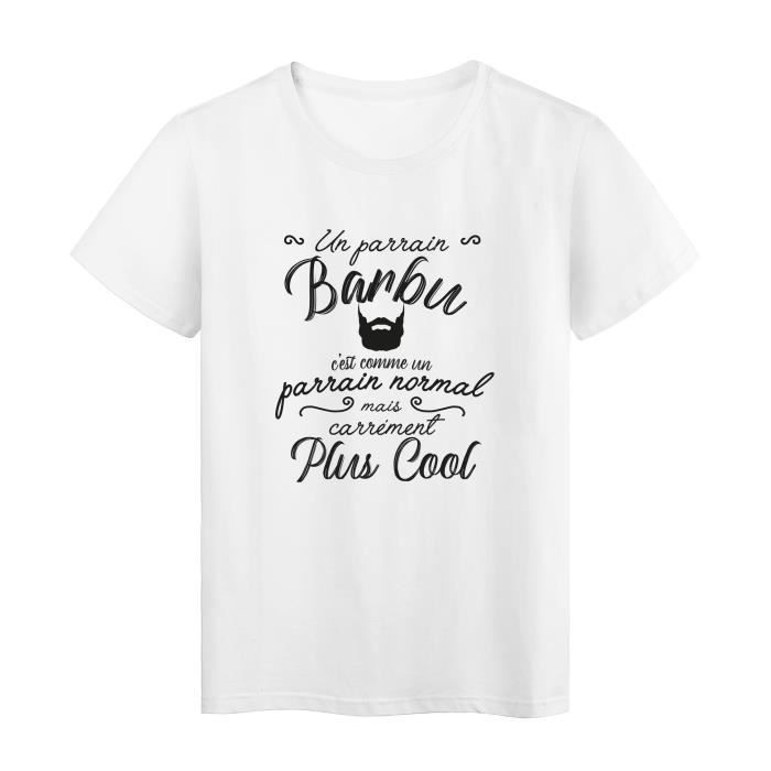 T Shirt Imprime Humour Citation Un Parrain Barbu C Est Comme Un Parrain Normal Mais Carrement Plus C Blanc Cdiscount Pret A Porter