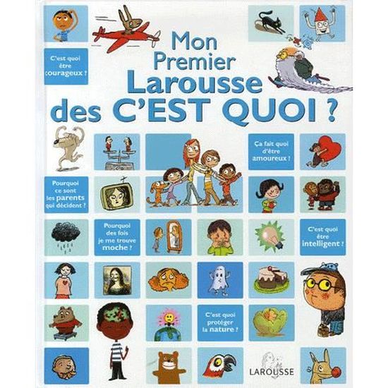 Mon Premier Larousse Des C Est Quoi Cdiscount Librairie Mon Premier Larousse Des C Est Quoi Cdiscount Librairie