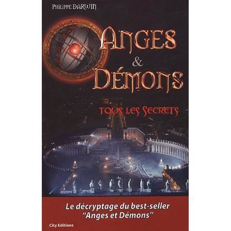 Anges et Démons, tous les secrets